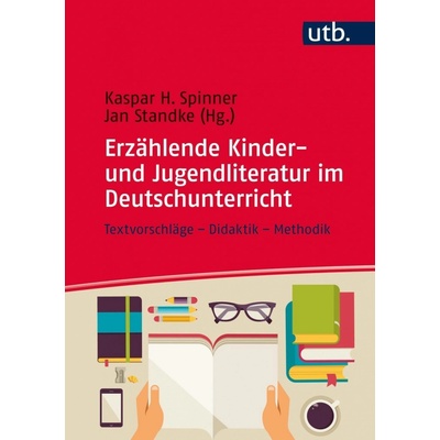 Erzhlende Kinder- und Jugendliteratur im Deutschunterricht