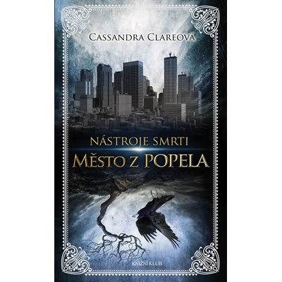 Nástroje smrti 2: Město z popela - Cassandra Clareová