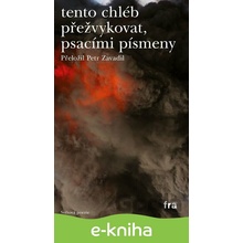 tento chléb přežvykovat, psacími písmeny