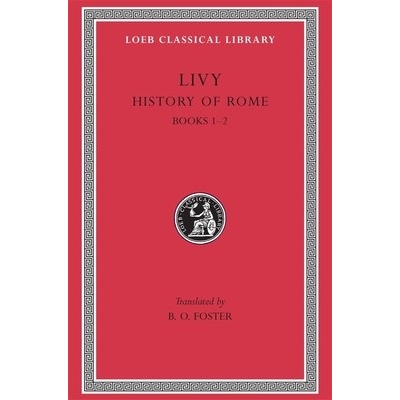 History of Rome, Volume I: Books 1-2 LivyPevná vazba