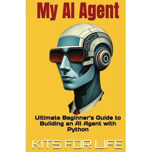 My AI Agent | KITS FOR LIFE (ISBN: 9798310541078)