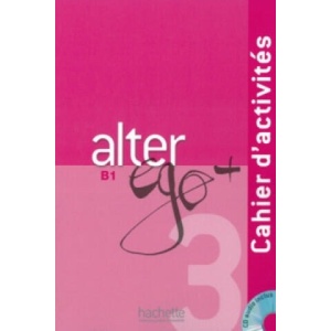 Cahier d'activités - Arbeitsbuch, m. Audio-CD | Annie Berthet, Emmanuelle Daill, Catherine Hugot, Véronique M Kizirian, Monique Waendendries (ISBN: 9783190133727)