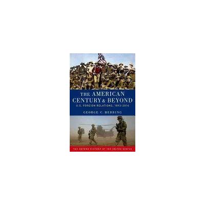 American Century and Beyond | George C. Herring