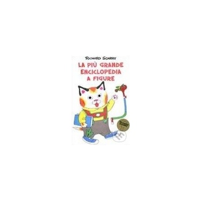 La più grande enciclopedia a figure - Richard Scarry
