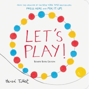 Let's Play! : Board Book Edition | TULLET HERVE (ISBN: 9781797227733)