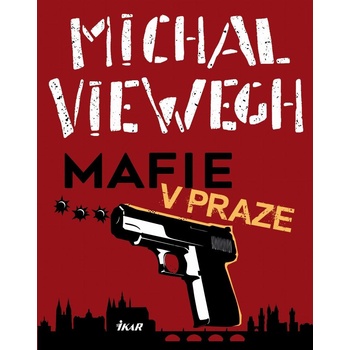 Viewegh Michal - Mafie v Praze