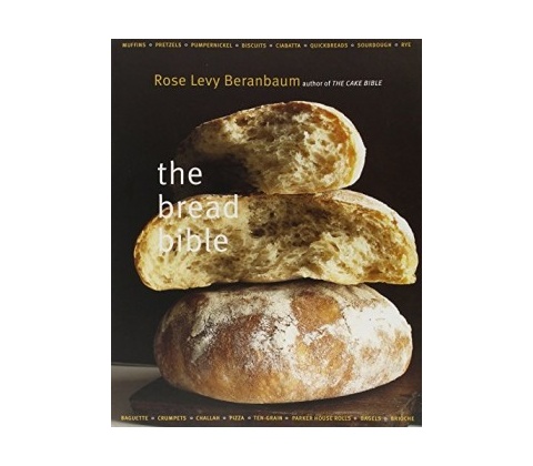 Bread Bible Beranbaum Rose Levy