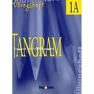 Tangram 1A Uebungsheft - Dallapiazza, R. - M.