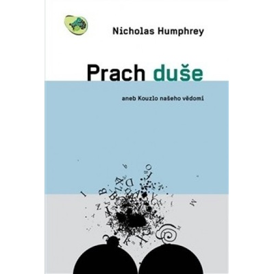 Prach duše - Nicholas Humphrey