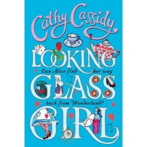 Looking Glass Girl | Cathy Cassidy (ISBN: 9780141357836)