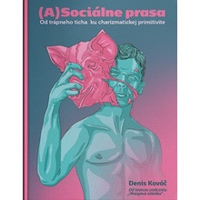 ASociálne prasa - Denis Kováč