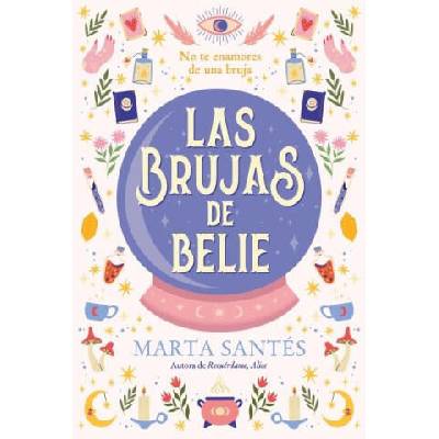 LAS BRUJAS DE BELIE | SANTES, MARTA