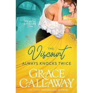 Viscount Always Knocks Twice | Grace Callaway (ISBN: 9781939537232)