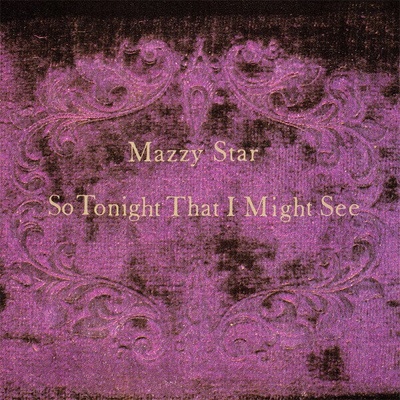 Mazzy Star - So Tonight That I Might See (CD) (77779825325)