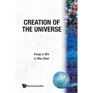 Creation Of The Universe | Li Zhi Fang, X-. L. Shu, S. -X. Li (ISBN: 9789971506018)