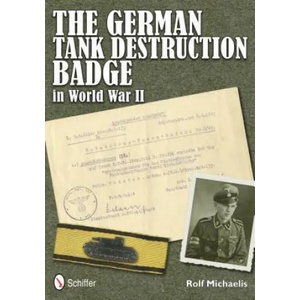 German Tank Destruction Badge in World War II | Rolf Michaelis (ISBN: 9780764340529)