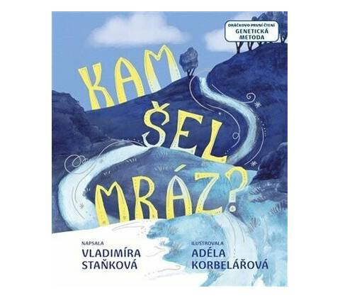 Kam šel mráz?