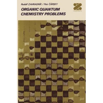 Organic Quantum Chemistry Problems | R. Zahradnik