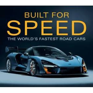Built for Speed: The World's Fastest Road Cars | Publications International (ISBN: 9781640307186)