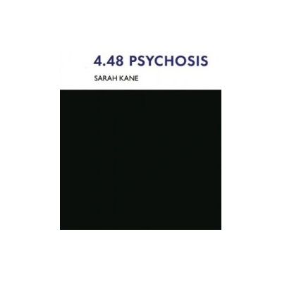 4.48 Psychosis - Sarah Kane