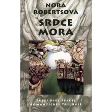 Srdce mora - Nora Robertsová