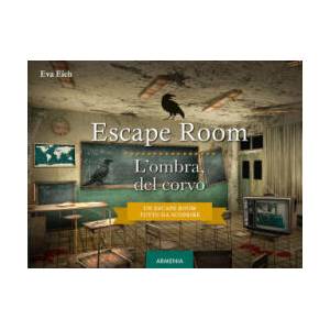 Escape room. L'ombra del corvo | Eva Eich (ISBN: 9788834441343)
