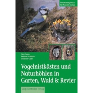 Vogelnistkästen in Garten & Wald | Otto Henze, Johannes Gepp (ISBN: 9783702009922)
