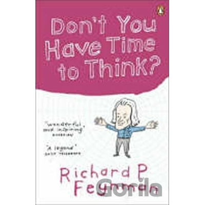 Dont You Have Time to Think Feynman Richard P.