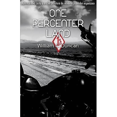 One Percenter Land - Duncan William C.