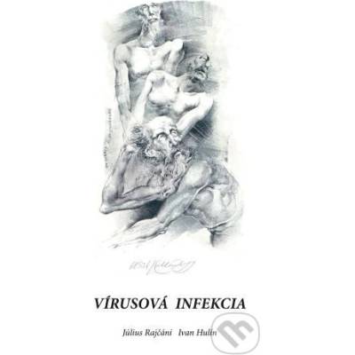 Vírusová infekcia - Július Rajčáni