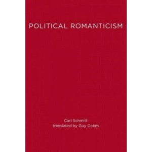 Political Romanticism | Carl Schmitt (ISBN: 9780262691420)