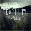 DANHEIM - MANNAVEGR, CD