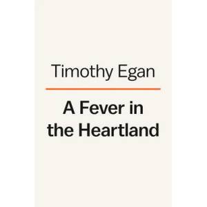 Fever In The Heartland | EGAN TIMOTHY (ISBN: 9780735225268)