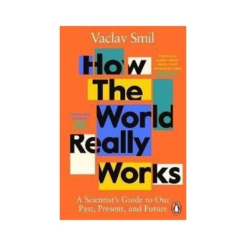 How the World Really Works