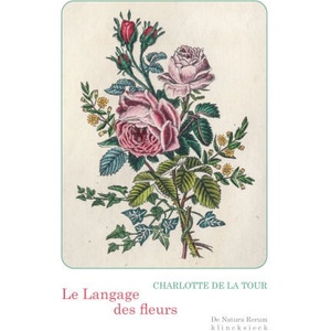 Le Langage des fleurs | Charlotte de La Tour (ISBN: 9782252047002)