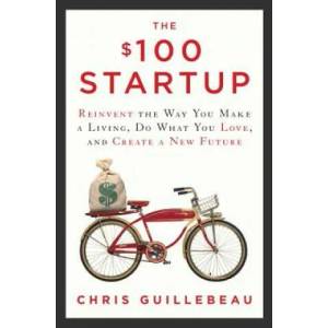 $100 Startup | Chris Guillebeau (ISBN: 9780307951526)