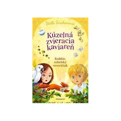 Kúzelná zvieracia kaviareň 3 - Stella Taraksonová
