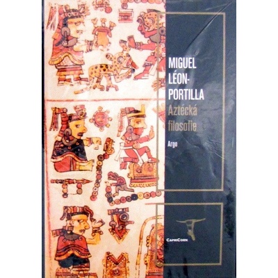 Aztécká filosofie - Miguel León-Portilla