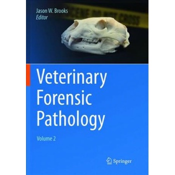 Veterinary Forensic Pathology, Volume 2