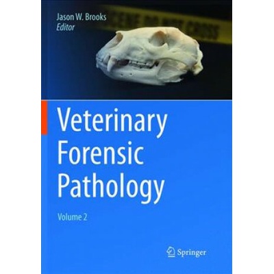 Veterinary Forensic Pathology, Volume 2