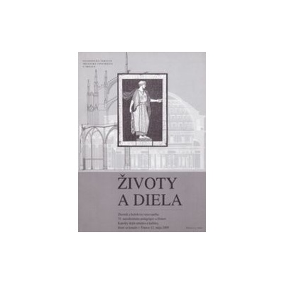 Životy a diela - kolektív autorov