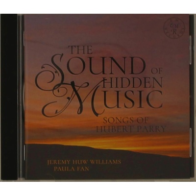 Jeremy Huw Williams - THE SOUND OF HIDDEN MUSIC: SONGS OF HUBERT PARRY CD