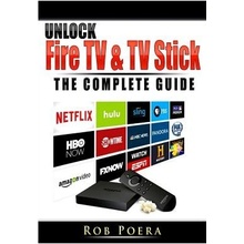 Unlock Fire TV & TV Stick The Complete Guide