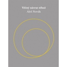 Věčný návrat téhož - Novák Aleš
