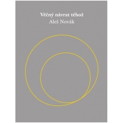 Věčný návrat téhož - Novák Aleš