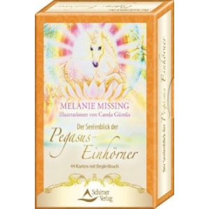 Der Seelenblick der Pegasus-Einhörner, m. Meditationskarten | Melanie Missing (ISBN: 9783843490405)