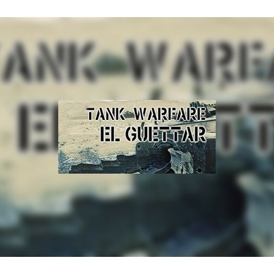 Tank Warfare - El Guettar