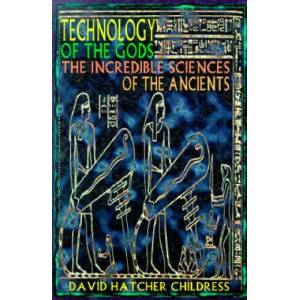 Technology of the Gods | David Hatcher Childress (ISBN: 9780932813732)