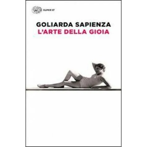 L'arte della gioia | Goliarda Sapienza (2014)