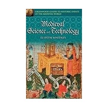 Medieval Science and Technology - Elspeth Whitney